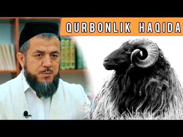 ҚУРБОНЛИК ХАҚИДА - Исхоқжон домла | QURBONLIK HAQIDA - Isxoqjon domla