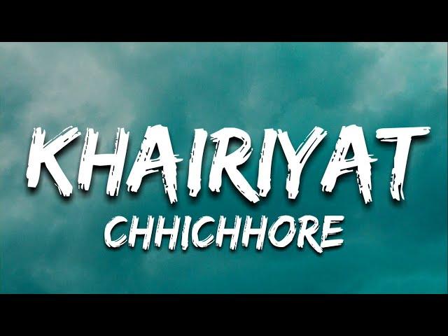 Khairiyat - Chhichhore | Arijit Singh | Sushant, Shraddha | Lyrical Music Studio