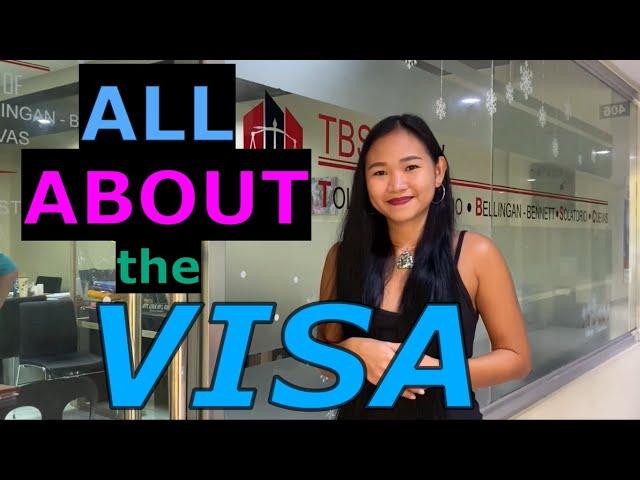 ALL ABOUT The VISA | (in the PHILIPPINES)