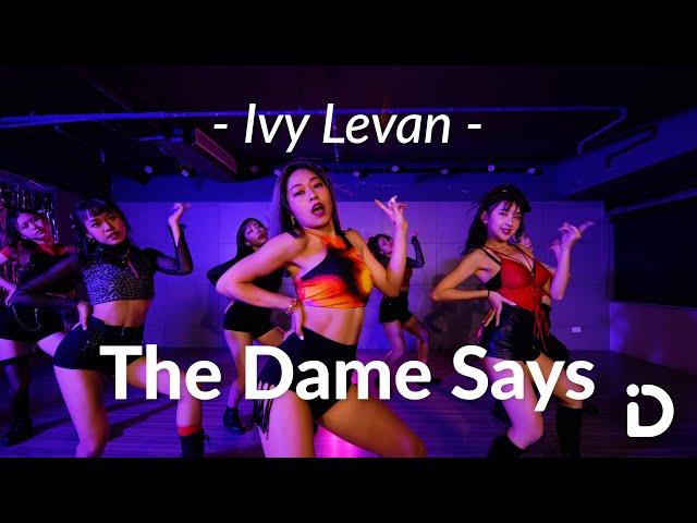 Ivy Levan - The Dame Says / Hua Choreography @IvyLevanVEVO