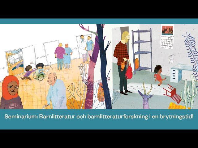 Seminarium: Barnlitteratur och barnlitteraturforskning i en brytningstid!