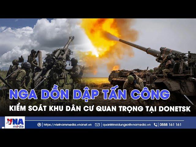 Nga kiểm soát khu dân cư chiến lược Romanovka; Ukraine phóng UAV phá nhà thờ cổ tại Tula - VNA