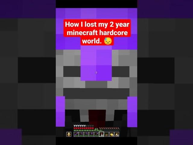 How I LOST my 69+ YEAR minecraft HARDCORE world.  #shorts