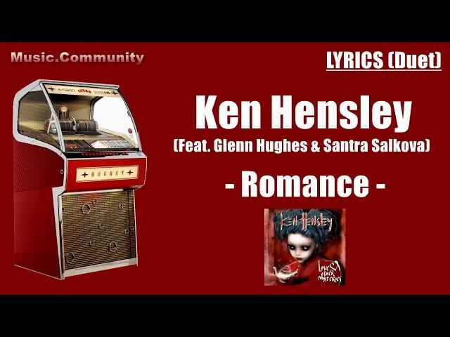 Lyrics (Duet) - Ken Hensley (Feat. Glenn Hughes & Santra Salkova) - Romance