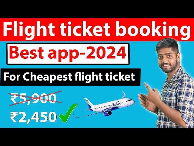 Flight ticket booking best app 2024 | how to book cheapest flight ticket | Best App For Cheap Flight