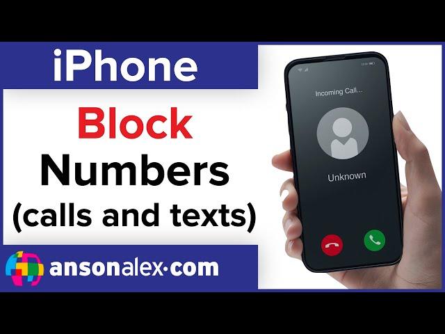iPhone - How to Block a Number from Calling or Texting