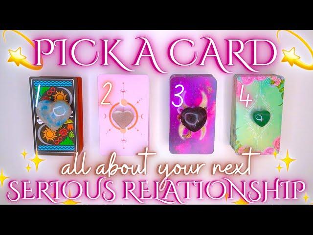 All About Your Next Serious Relationship 🫶 Detailed Pick a Card Tarot Reading 