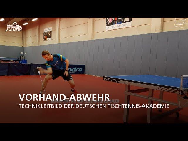 Vorhand-Abwehr I Technikleitbild der Deutschen Tischtennis-Akademie