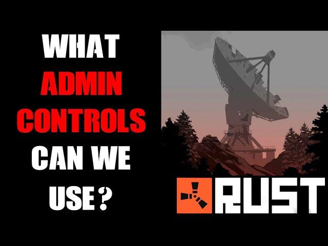 GPortal Rust Console Community Server: What Admin Controls & Commands Can We Use & What Do They Do?