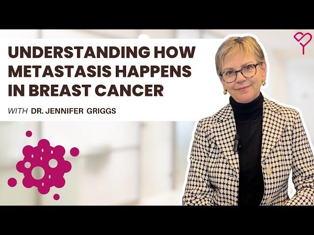 How Does Breast Cancer Metastasis Happen and How Can You Treat it?