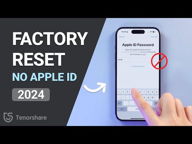 How to Factory Reset iPhone without Apple ID Password | 2024