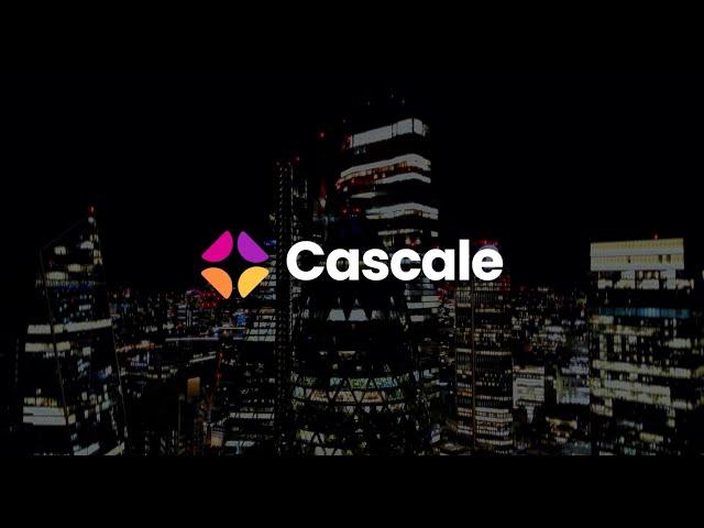 Introducing Cascale