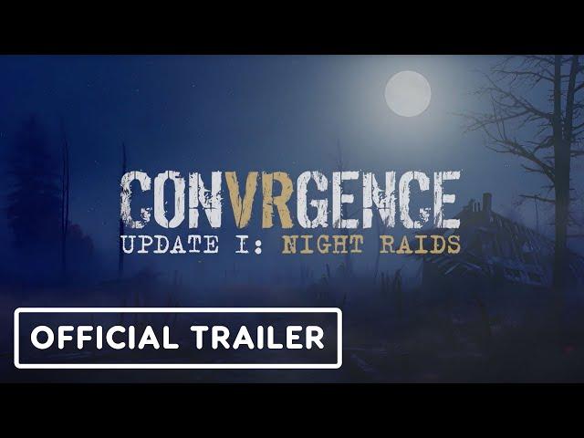 Convrgence: Night Raids Update - Official Launch Trailer | Upload VR Showcase