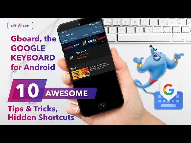 Top 10 Google Keyboard Tips & Tricks | GBoard Hacks | Google Keyboard for Android Hidden Shortcuts