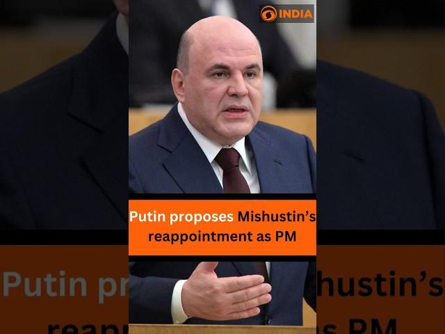 Putin proposes Mishustin's reappointment as PM