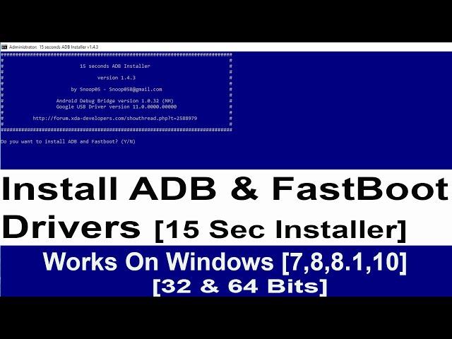 How To Install ADB & FastBoot Drivers On Windows 7,8,8.1,10 | 15 Sec ADB Installer