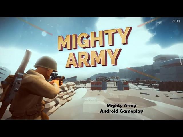 Mighty Army : World War 2 Android Gameplay HD High Graphics