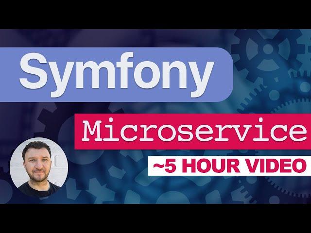 Create a Microservice with Symfony 6 (Full 5 Hour Course)