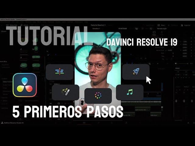  Los 5 primeros pasos para empezar con DaVinci Resolve 19