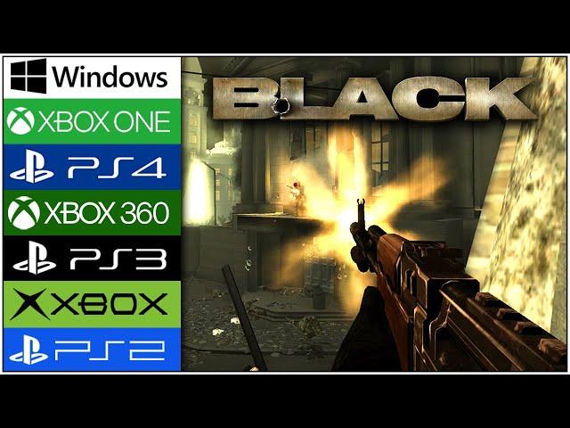 Black | PS2 - PS3 - PS4 - Xbox - Xbox 360 - Xbox One - PC | Graphics Comparison