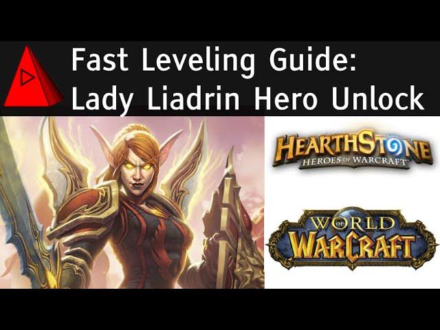 Lady Liadrin Fast Unlock Guide - World of Warcraft Level 20 Tips - Hearthstone Hero Portrait