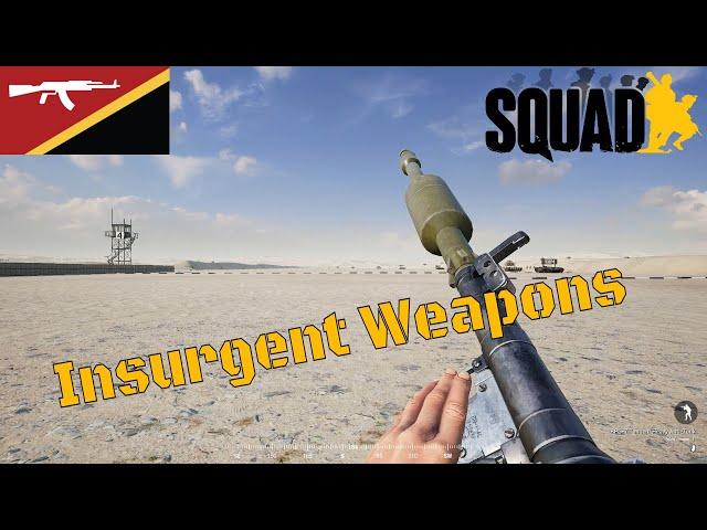 Squad Weapons Showcase | ALL Insurgents Weapons 2020