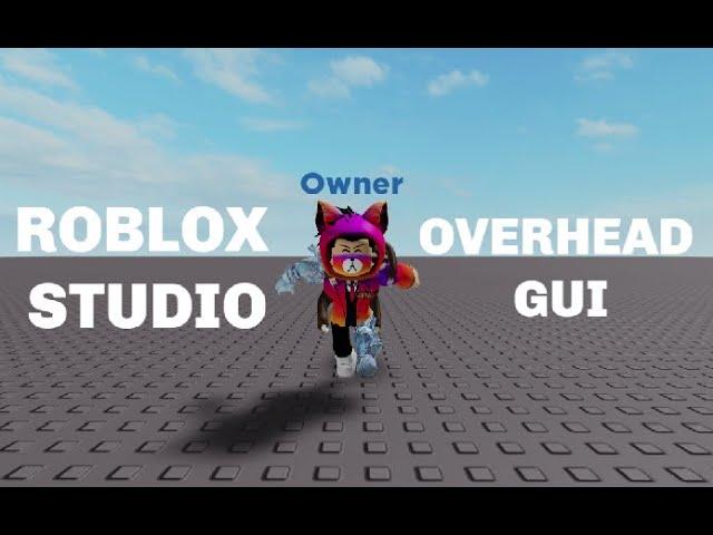 ROBLOX STUDIO | How to make an Overhead Gui [2020 WORKS]