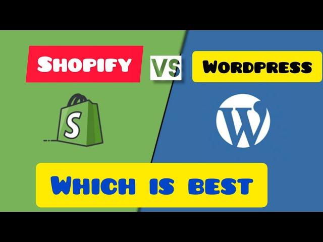 Shopify vs Wordpress || Which One Is Better For Your Project