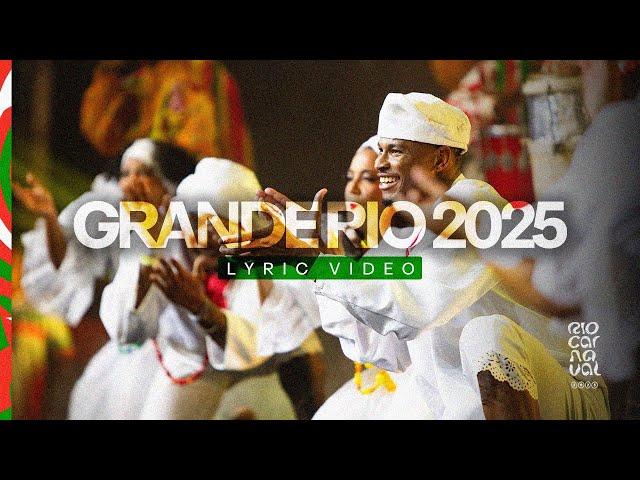 GRANDE RIO 2025 - VÍDEO LYRIC #riocarnaval