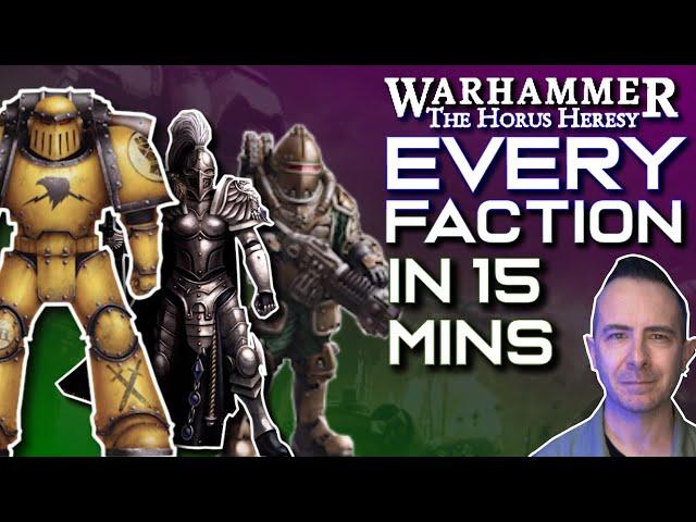 EVERY HORUS HERESY FACTION in Fifteen Minutes | Heresy 101