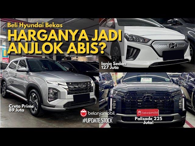 CEK DULU SEBELUM BELI HYUNDAI! Review Hyundai Bekas Segala Tipe! Harganya Anjlok?