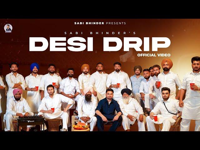 DESI DRIP (Official Video) Sabi Bhinder | Cheetah | Latest Punjabi Song 2024