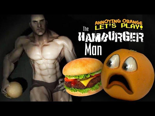 Hamburger Man [Annoying Orange Plays] #Shocktober