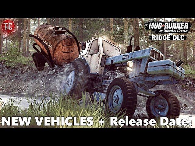 SpinTires MudRunner: The Ridge DLC, RELEASE DATE And NEW VEHICLES!