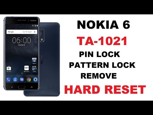 Nokia 6 (TA-1021) Hard Reset or Pattern Unlock  - Easy Trick With Keys