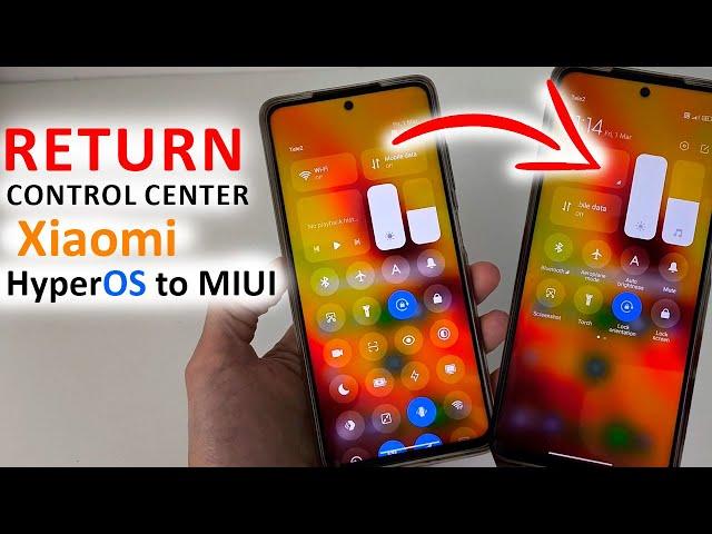 How to RETURN CONTROL CENTER to Xiaomi  HyperOS to MIUI