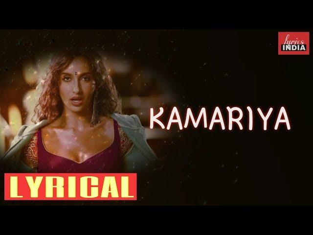 KAMARIYA - lyrics | stree | Item song | Nora fatehi | Rajkumar Rao | lyricsINDIA