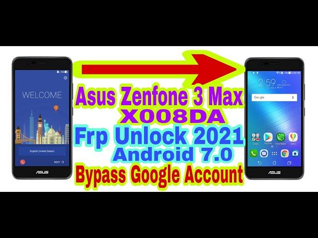 Asus Zenfone 3 Max(X008DA)7.0 Frp Bypass Without Pc||New Trick 2021||Bypass Google Lock 100% Working