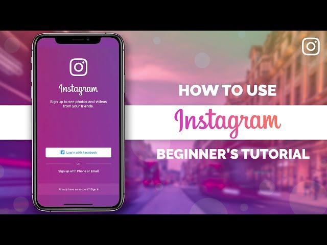 How to Use Instagram for Beginners in 2022