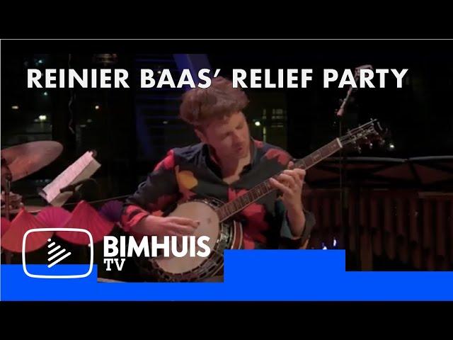 BIMHUIS TV Presents: Reinier Baas’ Relief Party