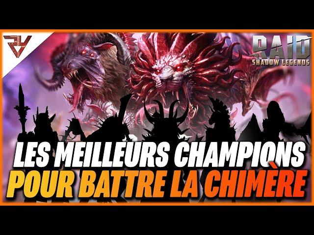 LES MEILLEURS CHAMPIONS POUR BATTRE LA CHIMERE SUR RAID SHADOW LEGENDS