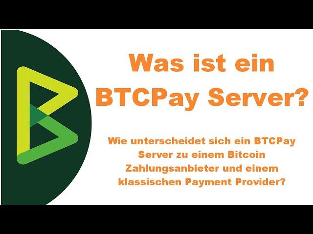 What is a BTCPay Server? (BTCPay Server Part 1)