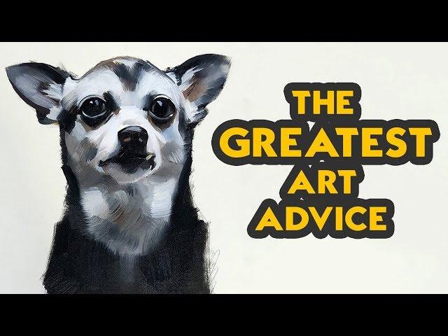 The Greatest Art Advice