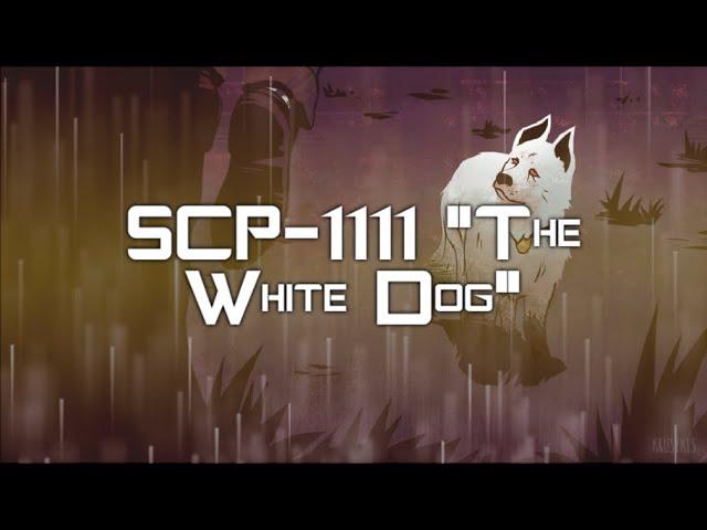 SCP-1111 "The White Dog"