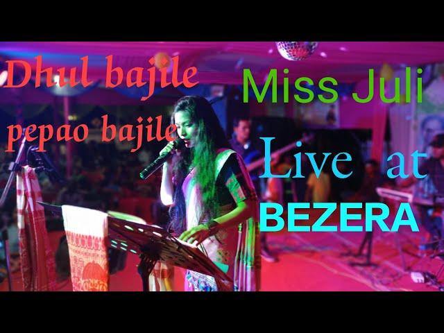 Dhul bajile/miss juli/live at bezera