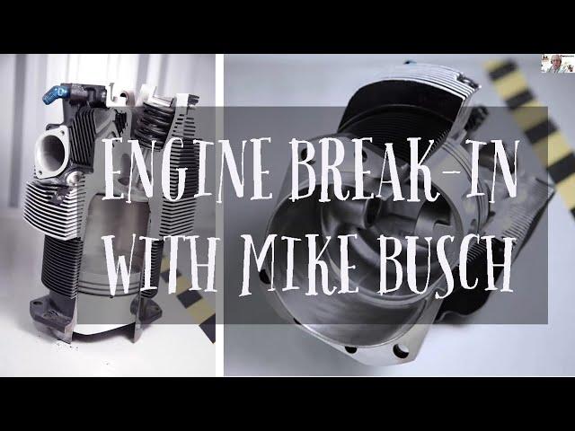 Engine Break-In with Mike Busch| Breaking The Chain