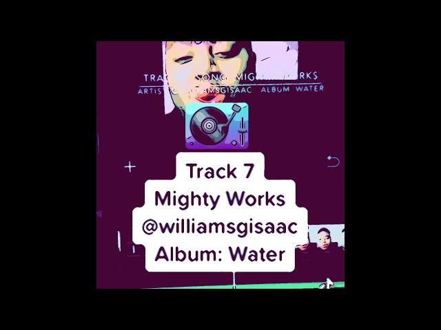 Track 7 Mighty Works by @jehovahshabba from Water album