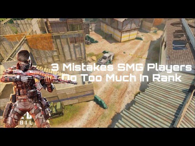 3 Mistakes SMG players Do Too Much In Rank