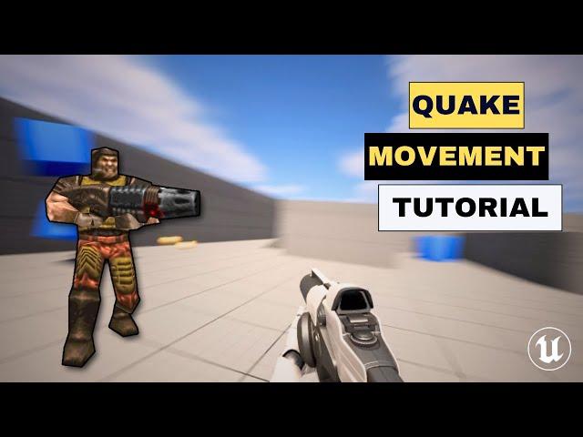 Quake Movement - Unreal Engine Tutorial