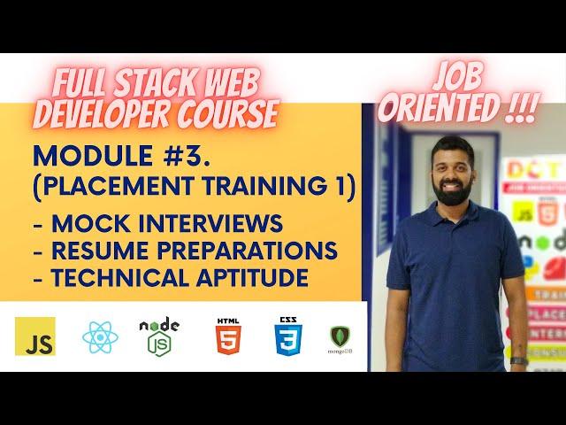 Full Stack Course - Module 3 - Placement Training 1 - DCT Academy Bangalore